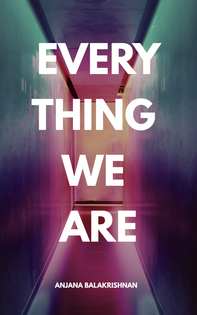 book cover for Every Thing We Are